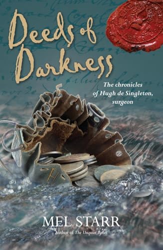 Deeds of Darkness (The Chronicles of Hugh de Singleton, Surgeon, Band 10) von Lion Fiction